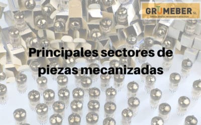 Principales sectores en los que hacemos piezas mecanizadas